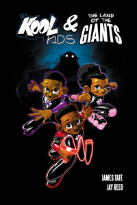 The Kool Kids & the Land of the Giants Book Volume 1